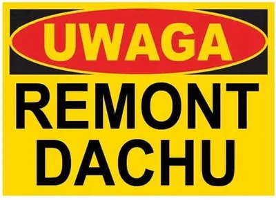 Obrázok produktu pre UWAGA REMONT DACHU tablica 350X250 ostrzegawcza budowlana ZNAK informacyjny