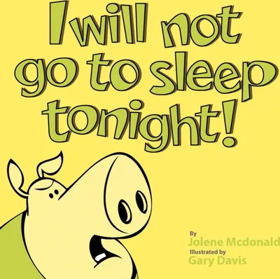 Produktbild von I Will Not Go to Sleep Tonight!