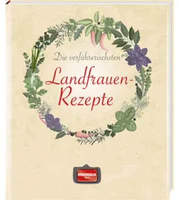 Obrázok produktu pre Die verführerischsten Landfrauen-Rezepte
