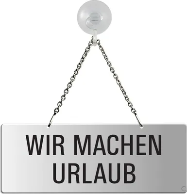 Produktbild von HängeschiId I KettenschiId Wir Machen UrIaub I einseitig I mit Saugnapfhaken I 175x65 mm