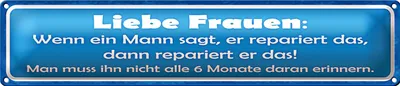 Produktbild von Blechschild Spruch 46x10cm Liebe Frauen wenn Mann sagt dann Dekoration