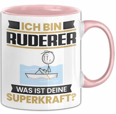 Produktbild von Ruderer Tasse Geschenk für Ruderer Geburtstag Lustiger Spruch Kaffee-Becher Was Ist Deine Superkraft (Rosa)