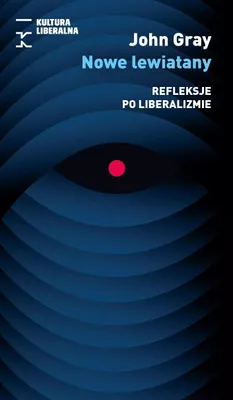 Zdjęcie produktu dla Nowe lewiatany. Refleksje po liberalizmie