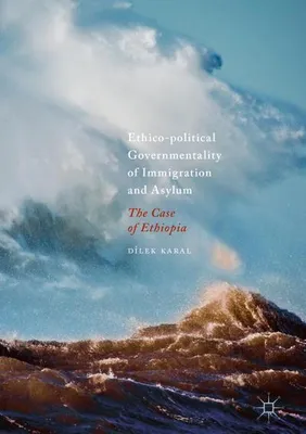 Zdjęcie produktu dla Ethico-political Governmentality of Immigration and Asylum