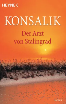 Image de Der Arzt von Stalingrad. Roman