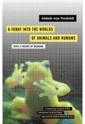 Immagine prodotto di A Foray into the Worlds of Animals and Humans