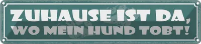 Produktbild von vianmo Blechschild 10x46 cm Zuhause ist da, wo mein Hund tobt! Spruch Zitat