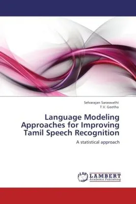 Produktbild von Language Modeling Approaches for Improving Tamil Speech Recognition