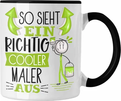 Produktbild von Trendation - Maler Tasse Geschenk So Sieht Ein RIchtig Cooler Maler Aus Geschenkidee Lustiger Spruch Geburtstag Becher Kaffeetasse (Schwarz)