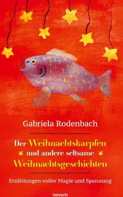 Produktbild von Der Weihnachtskarpfen und andere seltsame Weihnachtsgeschichten