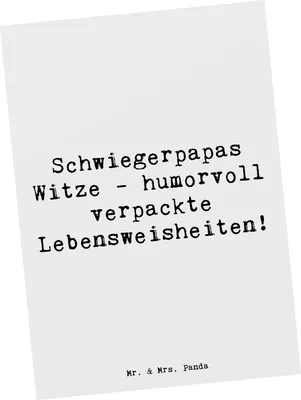 Produktbild von Mr. & Mrs. Panda Postkarte Spruch Schwiegerpapa Witze - Weiß - Geschenk, Geburtstage, Ansichtskarten, Grußkarte, Lebensweisheiten, Postkarten, persönliche Erinnerungen