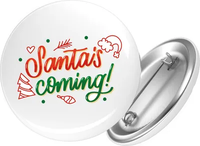 Produktbild von Huuraa Button Santa is Coming Schriftzug 25mm rund mit Sicherheitsnadel Ansteckbutton Geschenkidee