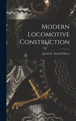 Produktbild von Modern Locomotive Construction