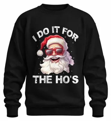 Immagine prodotto di I Do It For The Ho's Father Christmas Funny Gift Felpa Pullover Unisex, Nero, L