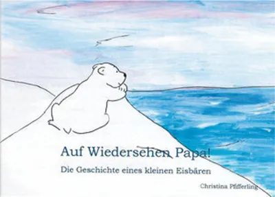 Produktbild von Auf Wiedersehen Papa!