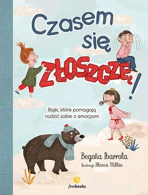 Obrázek produktu pro Czasem się złoszczę. Bajki o emocjach wydanie 2