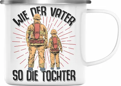 Produktbild von Trendation - Feuerwehr Tochter Emaille Tasse Geschenke Zubehör Lustig Einsatz Geburtstag Spruch Wie Der Vater So Die Tochter (Silber)