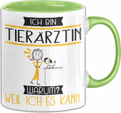 Produktbild von Tierärztin Tasse Geschenk Ich Bin Tierärztin Warum Weil Ich Es Kann Geschenkidee Geburtstag (Grün)