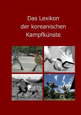 Zdjęcie produktu dla Das Lexikon der koreanischen Kampfkünste