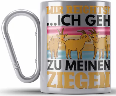 Produktbild von Trendation - Mir Reichts Ich Geh Zu Meinen Ziegen Edelstahl Tasse Karabiner Geschenk Ziegenhirt Geschenkidee Lustiger Spruch (Silber)
