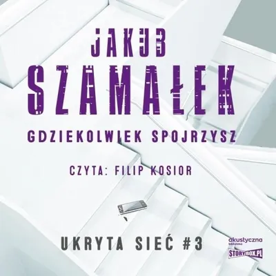 Image de CD MP3 Gdziekolwiek spojrzysz Ukryta sieć Tom 3