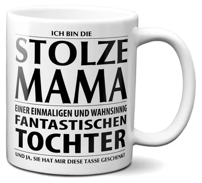 Produktbild von TassenKing Tasse - Ich bin die stolze Mama einer fantastischen Tochter - Tasse mit Spruch STOLZE MAMA Kaffeetasse Kaffeebecher Kaffeepott Frühstückstasse Bürotasse Weihnachten