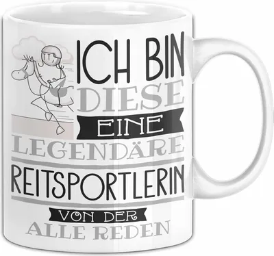 Produktbild von Reitsportlerin Tasse Geschenk Ich Bin Diese Eine Legendäre Reitsportlerin Von Der Alle Reden Geschenkidee Geburtstag Weihnachten (Weiß)