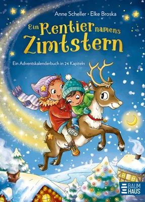Produktbild von Ein Rentier namens Zimtstern - Ein Adventskalenderbuch in 24 Kapiteln