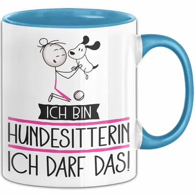 Produktbild von Geschenk für Hundesitterin Tasse Lustige Geschenkidee Geburtstag Ich Bin Hundesitterin Ich Darf Das (Blau)