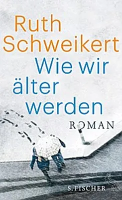 Produktbild von Schweikert, R: Wie wir älter werden