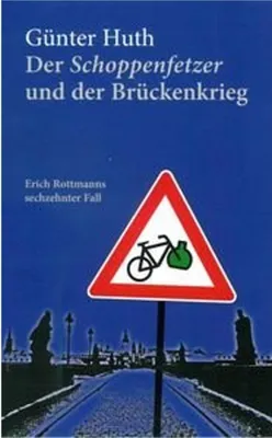 Obrázok produktu pre Der Schoppenfetzer und der Brückenkrieg