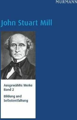 Obrázek produktu pro John Stuart Mill, Bildung und Selbstentfaltung