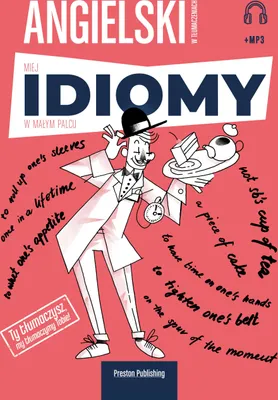 Productafbeelding van Preston Publishing Angielskie Idiomy - 1500 zwrotów z tłumaczeniami