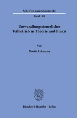 Immagine prodotto di Umwandlungssteuerlicher Teilbetrieb in Theorie und Praxis