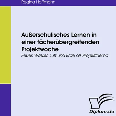 Produktbild von Außerschulisches Lernen in einer fächerübergreifenden Projektwoche