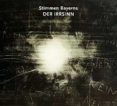 Obrázek produktu pro Stimmen Bayerns: Der Irrsinn - Trikont 804652 - (CD / Titel: # 0-9)