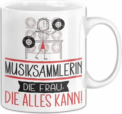 Produktbild von Musiksammlerin Geschenk Tasse Becher Die Frau Die Allen Kann Geschenkidee für eine Musiksammlerin Lustig (Weiß)
