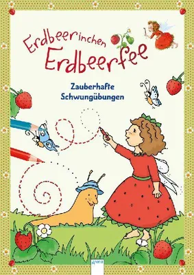 Produktbild von Erdbeerinchen Erdbeerfee. Zauberhafte Schwungübungen