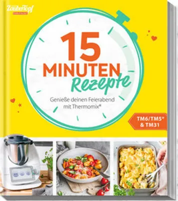 Produktbild von mein ZauberTopf Einfach lecker! 15 Minuten Rezepte