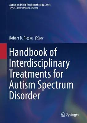 Produktbild von Handbook of Interdisciplinary Treatments for Autism Spectrum Disorder