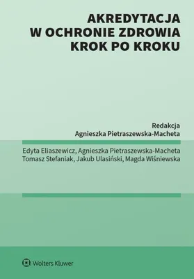 Productafbeelding van Akredytacja w ochronie zdrowia krok po kroku praca zbiorowa