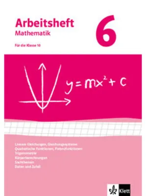 Produktbild von Arbeitshefte Mathematik 6. Neubearbeitung. Arbeitsheft mit Lösungsheft. Gleichungen, Funktionen, Trigonometrie, Rauminhalte, Sachthemen, Daten/Zufall