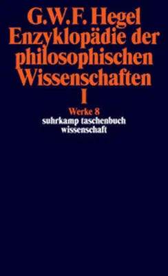 Obrázok produktu pre Enzyklopädie der philosophischen Wissenschaften I im Grundrisse 1830