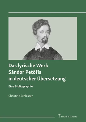 Produktbild von Das lyrische Werk Sándor Petöfis in deutscher Übersetzung