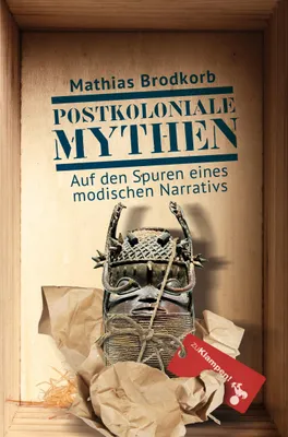 Produktbild von Postkoloniale Mythen