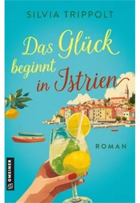Obrázek produktu pro Das Glück beginnt in Istrien