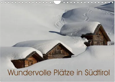 Produktbild von Wundervolle Plätze in Südtirol (Wandkalender 2025 DIN A4 quer), CALVENDO Monatskalender