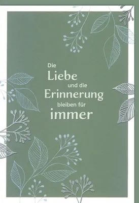 Produktbild von Trauer – Beileid – Kondolenzkarte mit Umschlag - "Die Liebe und die Er