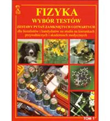Produktbild von Książka Fizyka testy dla licealistów i kandydatów na studia Tom 1