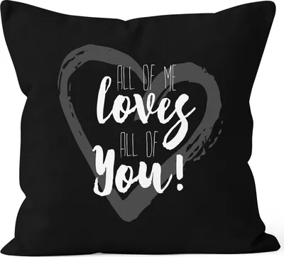 Produktbild von Kissenbezug mit Herz "all of me loves all of you" 40x40 Baumwolle MoonWorks® schwarz unisize